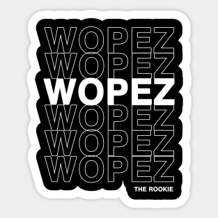 Wopez Ship From The Rookie (White Text) Sticker